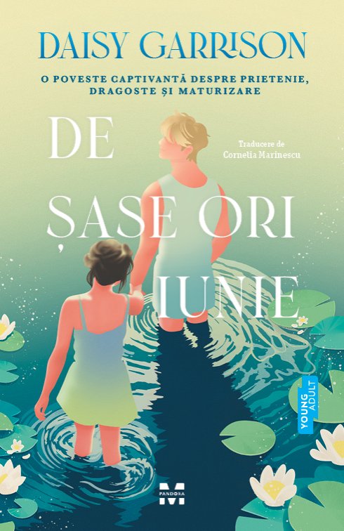 De șase ori iunie - Daisy Garrison
