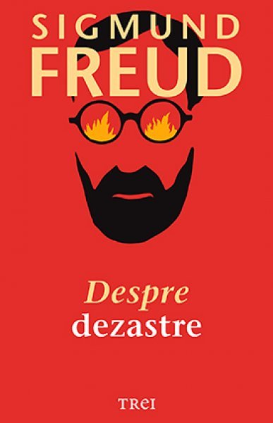 Despre dezastre - Sigmund Freud