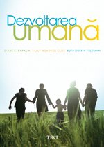 Dezvoltarea umană - Diane E. Papalia, Sally Wendkos Olds, Ruth Duskin Feldman