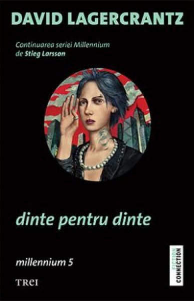 Dinte pentru dinte (seria Millennium, vol. 5) - David Lagercrantz
