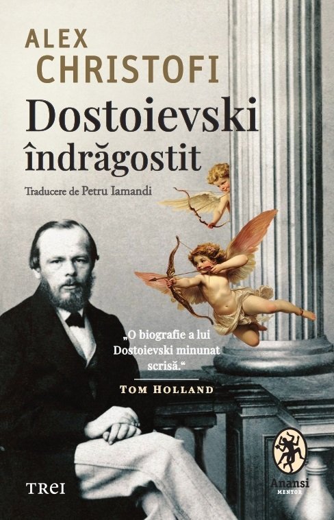 Dostoievski îndrăgostit - Alex Christofi