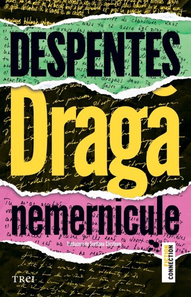 Dragă nemernicule - Virginie Despentes
