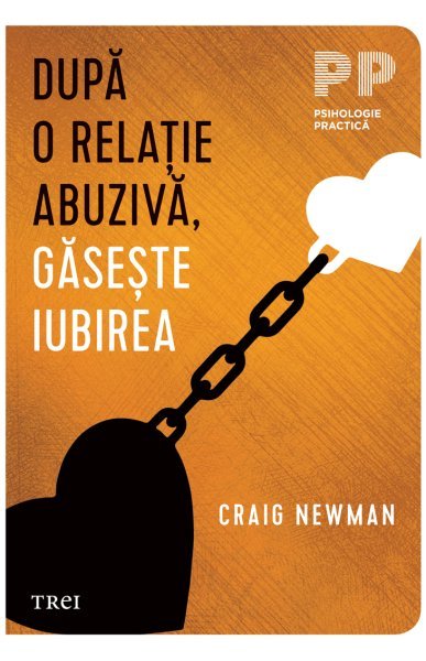După o relație abuzivă, găsește iubirea - Craig Newman