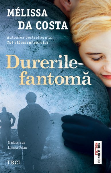 Durerile-fantomă - Mélissa Da Costa