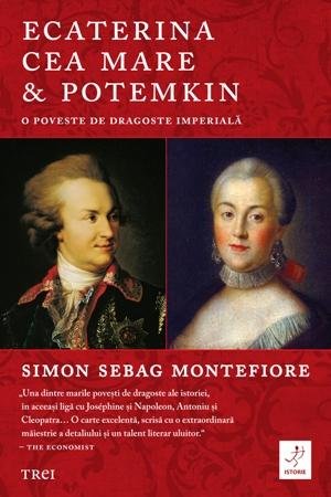 Ecaterina cea Mare & Potemkin - Simon Sebag Montefiore