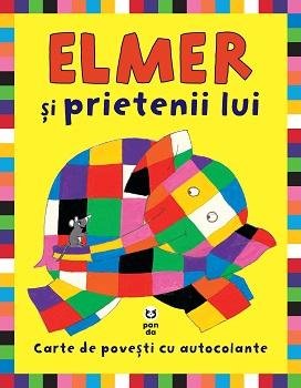 Elmer și prietenii lui - David McKee