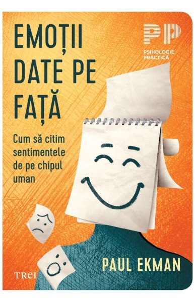 Emoţii date pe faţă - Paul Ekman