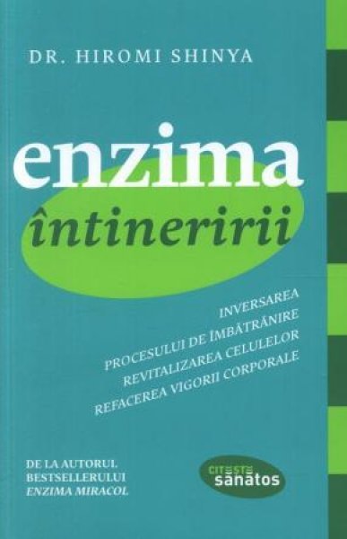 Enzima întineririi - Hiromi Shinya