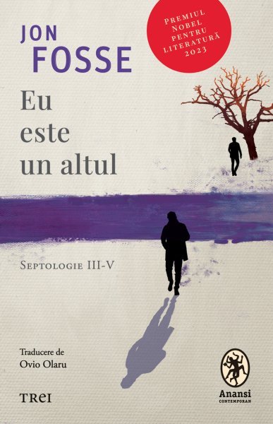 Eu este un altul. Septologie III-V - Jon Fosse