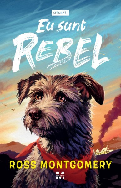 Eu sunt Rebel - Ross Montgomery