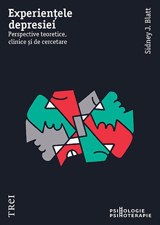 Experiențele depresiei - Sidney J. Blatt