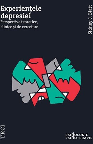 Experiențele depresiei - Sidney J. Blatt