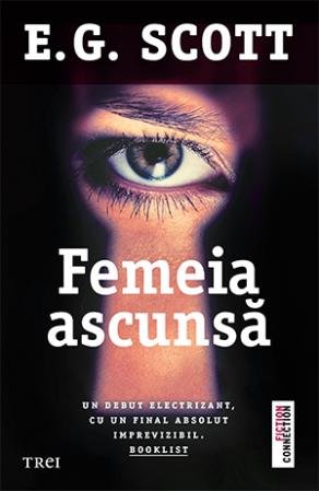 Femeia ascunsă - E. G. Scott