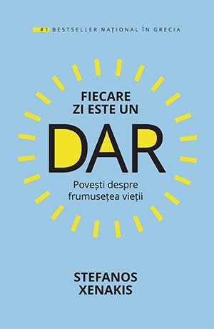 Fiecare zi este un dar - Stefanos Xenakis