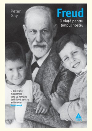 Freud. O viaţă pentru timpul nostru - 