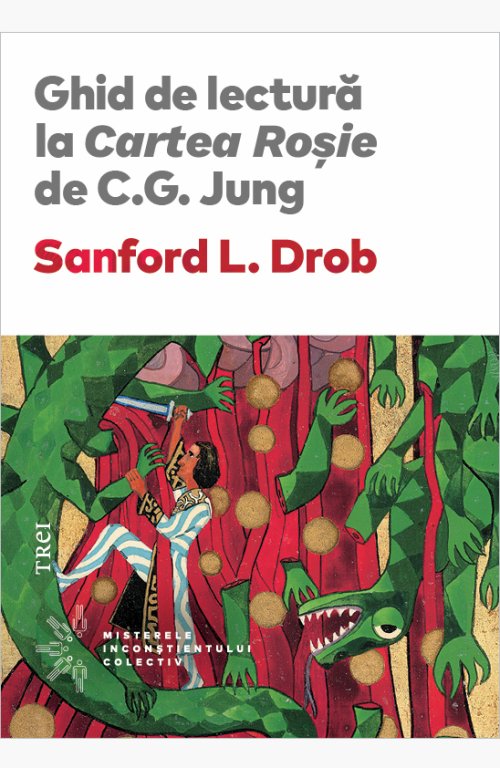 Ghid de lectură la Cartea Roșie de C.G. Jung - Sanford L. Drob