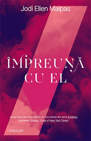 Împreună cu el - Jodi Ellen Malpas
