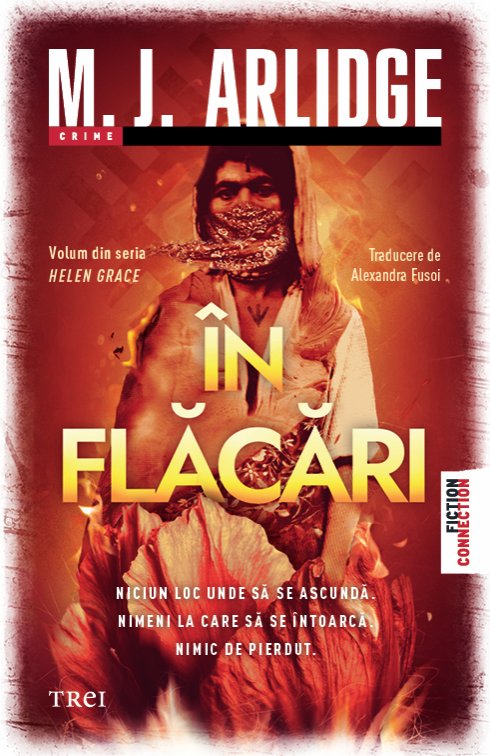 În flăcări (seria Helen Grace, vol 13) - M.J. Arlidge