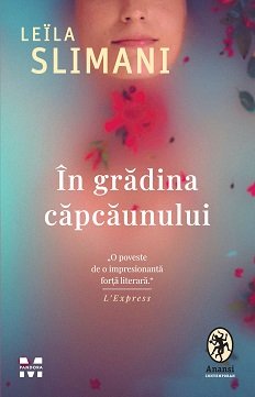 În grădina căpcăunului - Leïla Slimani