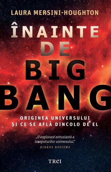 Înainte de Big Bang - Laura Mersini-Houghton