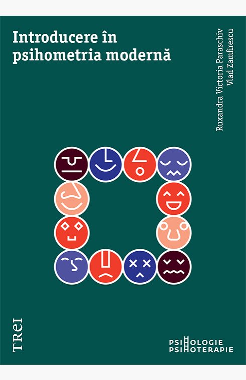 Introducere în psihometria modernă - Ruxandra Victoria Paraschiv, Vlad Zamfirescu
