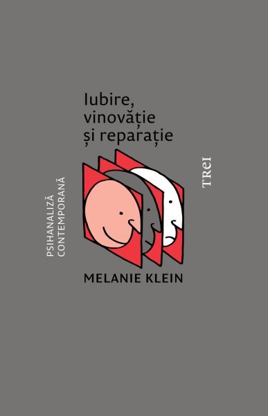 Iubire, vinovăție și reparație - Melanie Klein