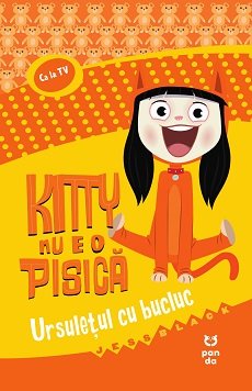 Kitty nu e o pisică. Ursulețul cu bucluc - Jess Black