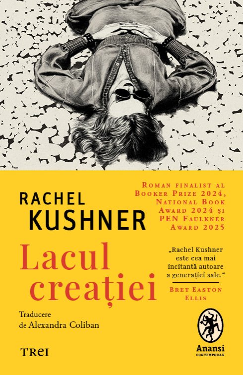 Lacul creației - Rachel Kushner