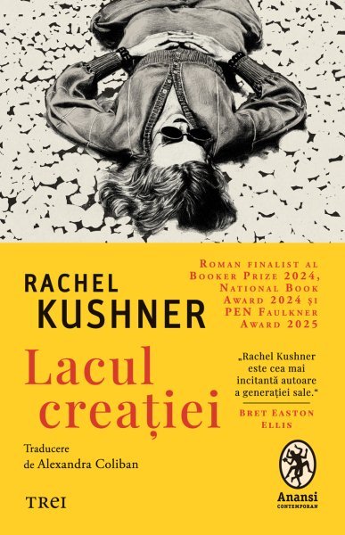Lacul creației - Rachel Kushner
