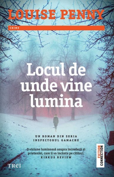 Locul de unde vine lumina - Louise Penny