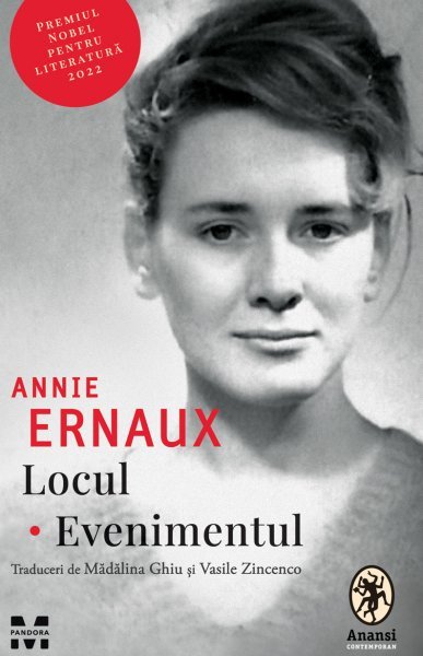 Locul. Evenimentul - Annie Ernaux
