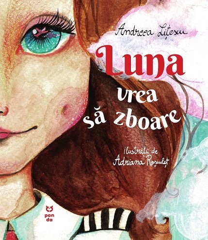 Luna vrea să zboare - Andreea Lițescu