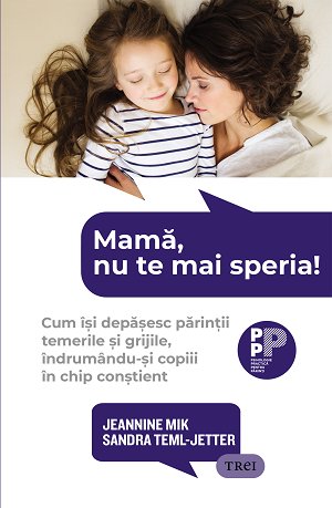 Mamă, nu te mai speria! - Jeannine  Mik, Sandra  Teml-Jetter