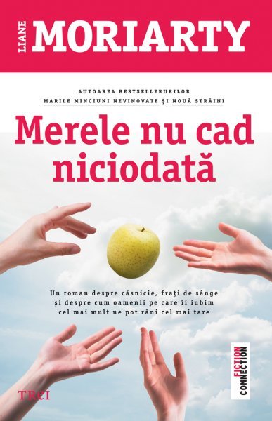 Merele nu cad niciodată - Liane Moriarty