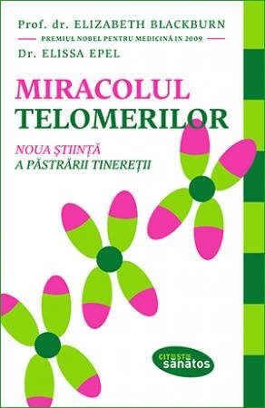 Miracolul telomerilor - 