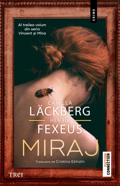 Miraj (seria Vincent și Mina, vol. 3) - Camilla Läckberg, Henrik Fexeus