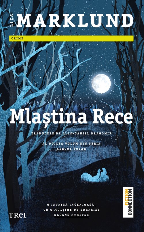 Mlaștina rece (seria Cercul polar, vol. 2) - Liza Marklund
