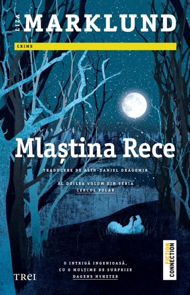 Mlaștina rece (seria Cercul polar, vol. 2) - Liza Marklund