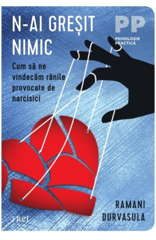 N-ai greșit nimic - Dr. Ramani Durvasula 