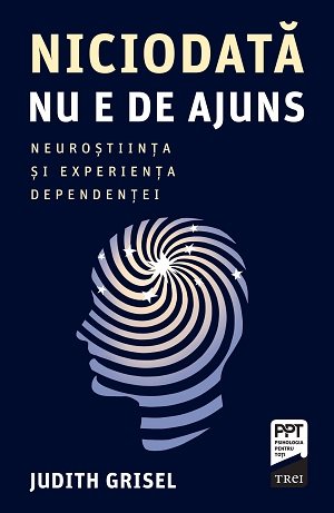 Niciodată nu e de ajuns - Judith Grisel
