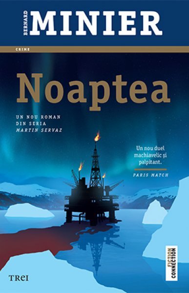 Noaptea (seria Martin Servaz, vol. 3) - Bernard Minier