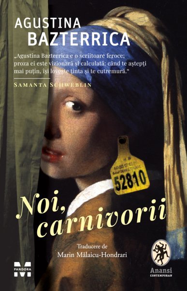 Noi, carnivorii - Agustina Bazterrica