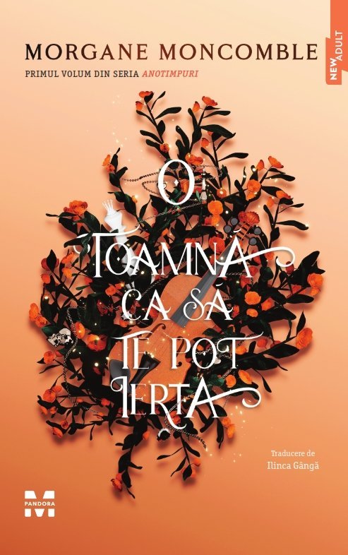 O toamnă ca să te pot ierta (seria Anotimpuri, vol.1) - Morgane Moncomble