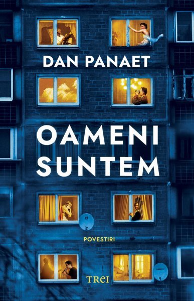 Oameni suntem - Dan Panaet