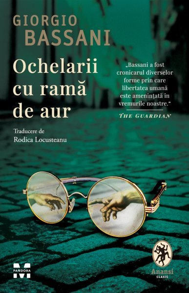  Ochelarii cu ramă de aur - Giorgio Bassani
