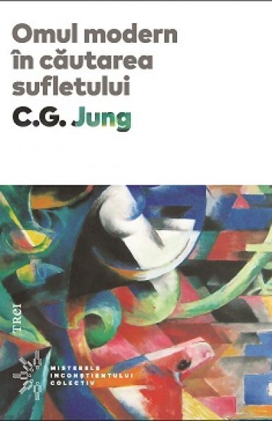 Omul modern în căutarea sufletului - C.G. Jung