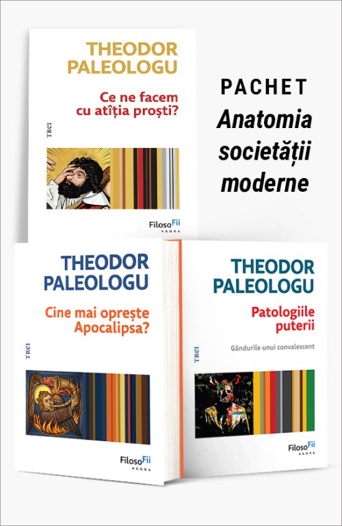Pachet Anatomia societății moderne - Theodor Paleologu