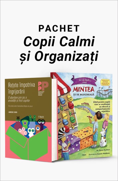 Pachet Copii Calmi și Organizați -  Lawrence J. Cohen, Dawn Huebner, Bonnie Matthews