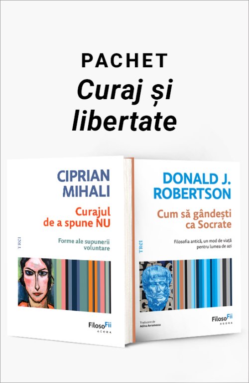 Pachet Curaj și libertate - Ciprian Mihali, Donald J. Robertson