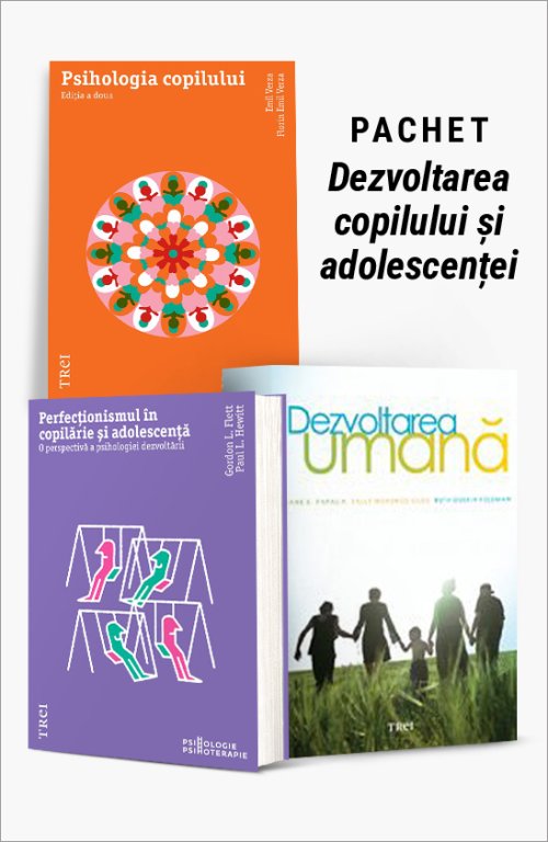 Pachet Dezvoltarea copilului și adolescenței - Emil Verza, Florin Emil Verza, Gordon L. Flet, Diane E. Papalia